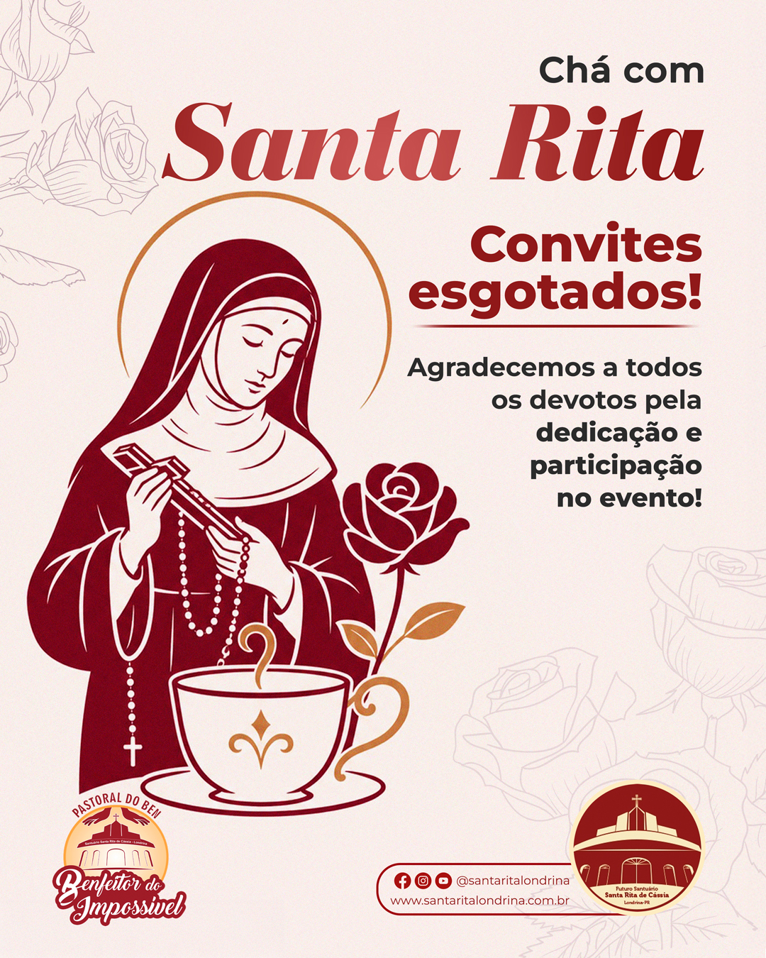 O Chá com Santa Rita já está com todos os convites preenchidos!